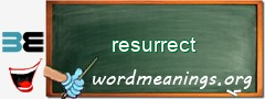 WordMeaning blackboard for resurrect